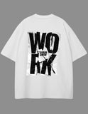 Work Harder - Graphic Tee - Drop 001